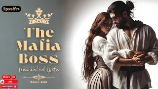 THE MAFIA BOSS : UNWANTED WIFE | EP: 73&74 | HINDI STORY | AUDIOBOOK | LOVE STORIES | HINDI | NOVEL