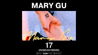 Mary Gu - 17 (Rasevan Remix)