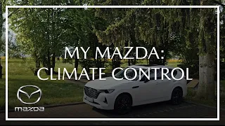 MyMazda | How to use the climate control