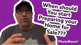 How far in advance should a seller start preparing their home to be sold?