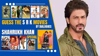 Guess The S R K Movies By Dialogues | ShahRukh Khan