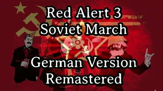 Sing with Karl & @DerMichel - Red Alert 3 Soviet March [German Version][Remastered]