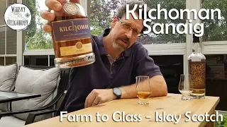 Kilchoman Sanaig Islay Single Malt Scotch