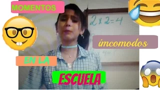 Momentos incómodos en la escuela