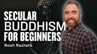 No-Nonsense Buddhism for Beginners w/ Noah Rasheta | MSP Book Club | Ep. 1722