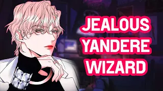 Yandere Wizard Gets Jealous & Kidnaps You[M4F] [Dominant] [Flirty] [Obsessed] [Wholesome] #AsmrRp