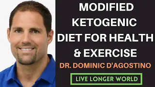 Dr. Dominic D'Agostino | Modified Ketogenic Diet for Optimal Health & Exercise (Part 2)