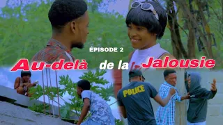 Au-delà de la Jalousie  /Mini-série/ Épisode 2