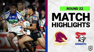 Brisbane Broncos v Newcastle Knights | Match Highlights | Round 22, 2022 | NRL