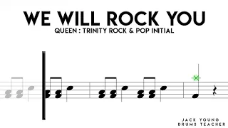We Will Rock You - Trinity Rock & Pop Drums : Initial