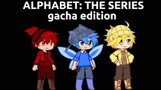 ALPHABET LORE GACHA EDITION || A-G only 😔 || audio by @MikeSalcedo  || Original?? || ~Ack_child~