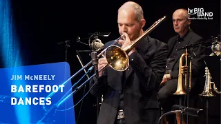 Jim McNeely: "BAREFOOT DANCES" | Frankfurt Radio Big Band | Suite | Jazz | 4k