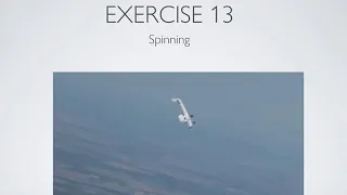 Private Pilot Flight Training Exercise 13 - Spinning