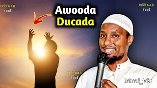 Awooda Ducada┇Qisooyin Kusaabsan Awooda Ducada┇2024ᴴᴰ┇► Sheekh Cabdirisaaq Xaashi