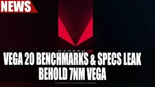 Vega 20 Benchmarks & Specs Leak - Behold 7nm Vega | GPU Prices Fall & More