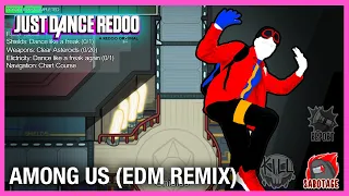 Among Us (EDM Remix) by Moondai | Just Dance 2021 | Fanmade by Redoo