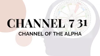 Human Design Channels - The Channel of the Alpha: 7 31