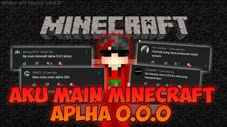 AKU DITANTANG MAIN MINECRAFT ALPHA 0.0.0 DAN AKU MENEMUKAN HAL ANEH!!! Sampai deathscrem😱