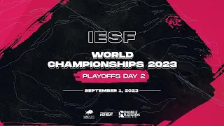 🔴 LIVE | PLAYOFFS Day 2 | IESF World Championship 2023 (FIL)