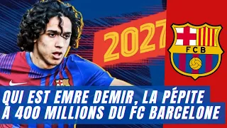 Qui est Emre Demir, la pépite à 400 millions du FC Barcelone