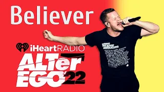 Believer (Imagine Dragons Live @ Alter Ego 22) #iHeartRadio