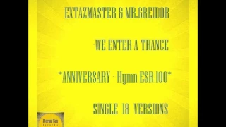 Extazmaster & Mr.Greidor - We Enter A Trance (Dark Sector Remix) PROMO