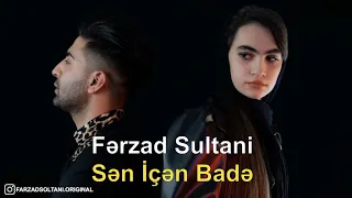 Ferzad Sultani - Sen icen bade (o senin qare gozlerinden axan yas olub bu gece mest olacam