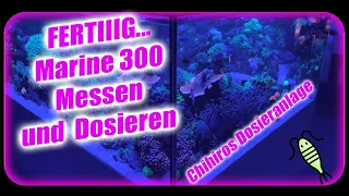 FERTIIIIG | Messen und Dosieren | Chihiros Dosieranlage | Meerwasser