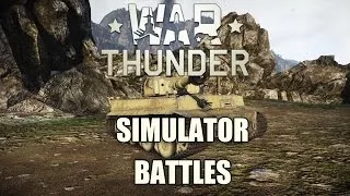 War Thunder - Simulator Battles