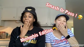 Smash or Pass🥳🥳 ( Memphis Edition )