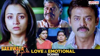 Rakhwala Pyar Ka Movie Love & Emotional Scenes | (Namo Venkatesa) South Movie | Venkatesh | Trisha