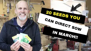 20 Seeds you can Direct Sow in Your Garden In March