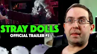 REACTION! Stray Dolls Trailer #1 - Olivia DeJonge Movie 2020