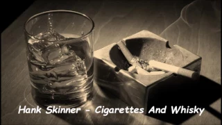 Hank Skinner   Cigarettes And Whisky