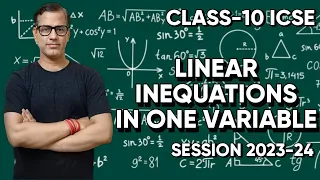 Linear Inequations in One Variable ICSE Class 10 | Linear Inequations Maths ICSE  | @sirtarunrupani