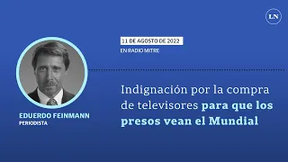 La indignación de Feinmann por la compra de televisores para que los presos vean el Mundial