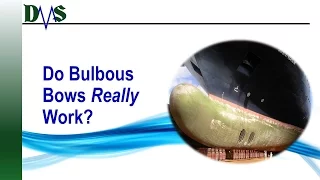 Do Bulbous Bows Really Work?