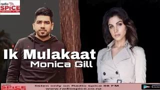 Interview with Monica Gill | Sukhraj Gakhal | Radio Spice 2017