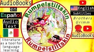 Rumpelstiltskin | Cuentos Leídos en Español con subtítulos en Inglés | Spanish - English | Grimm