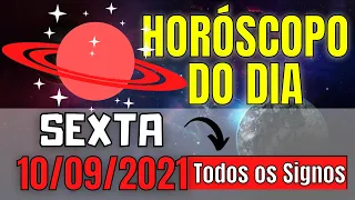 HORÓSCOPO DO DIA DE HOJE l 🎇 SEXTA 10/09/2021 l TODOS OS SIGNOS