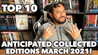TOP 10 Anticipated Collected Editions in March 2021!