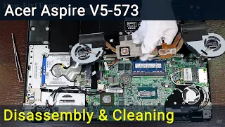 Acer Aspire V5-573 Disassembly, Fan Cleaning, and Thermal Paste Replacement Guide