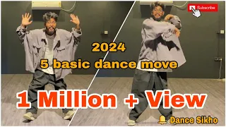 2024 || 5 Basic Dance Moves || sanjib mallik