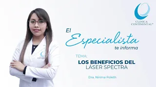 ✅ 4 BENEFICIOS LÁSER SPECTRA / DRA. NIRIMA POLETH 👩‍⚕