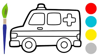 Ambulance Drawing, Painting, and Coloring for Kids and Toddlers | How To Draw