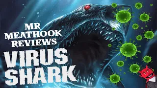 Mr MeatHook Reviews: Virus Shark (2021) w/ special guest