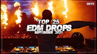 Sick EDM Drops September 2021 [Top 25] || Drops Only || DSTN