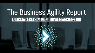 2021 Business Agility Report (4th Ed) - AgilityHealth®