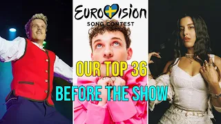 EUROVISION 2024 | OUR TOP 36 (Before The Show) #eurovision2024