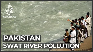 Pakistan's Swat River fouled by untreated waste, dumping